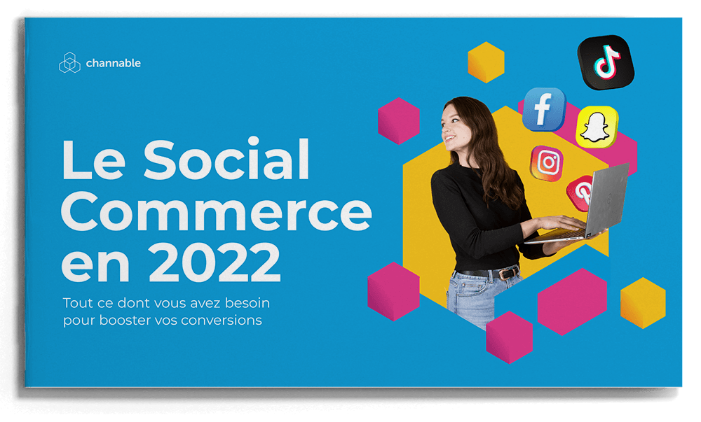 Le social commerce en 2022: Tout ce dont vous avez besoin pour générer des conversions