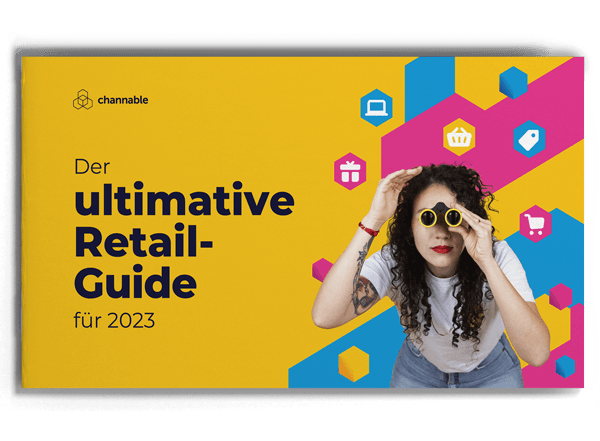 Der ultimative Retail-Guide für 2023