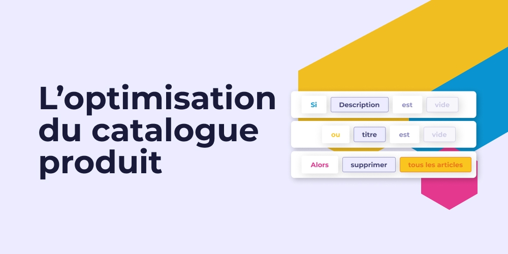 Le guide ultime de l’optimisation de flux de produits